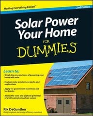 Solar Power Your Home For Dummies 2e 2nd Edition cena un informācija | Enciklopēdijas, uzziņu literatūra | 220.lv