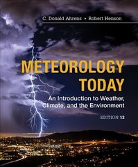 Meteorology Today: An Introduction to Weather, Climate and the Environment 12th edition цена и информация | Книги по социальным наукам | 220.lv