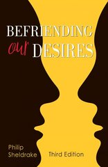 Befriending Our Desires third edition cena un informācija | Garīgā literatūra | 220.lv