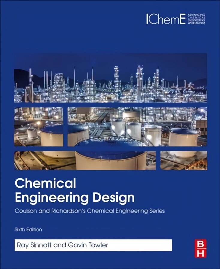 Chemical Engineering Design: SI Edition 6th edition цена и информация | Enciklopēdijas, uzziņu literatūra | 220.lv