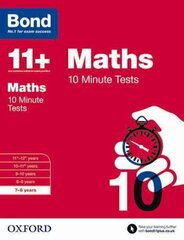 Bond 11plus: Maths: 10 Minute Tests: 7-8 years, 7-8 years cena un informācija | Grāmatas pusaudžiem un jauniešiem | 220.lv
