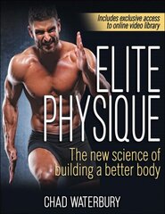 Elite Physique: The New Science of Building a Better Body cena un informācija | Grāmatas par veselīgu dzīvesveidu un uzturu | 220.lv