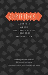 Euripides I: Alcestis, Medea, The Children of Heracles, Hippolytus 3rd Revised edition cena un informācija | Stāsti, noveles | 220.lv