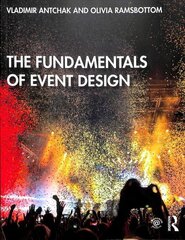 Fundamentals of Event Design cena un informācija | Ekonomikas grāmatas | 220.lv