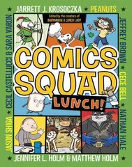 Comics Squad #2: Lunch!: (A Graphic Novel) cena un informācija | Grāmatas pusaudžiem un jauniešiem | 220.lv