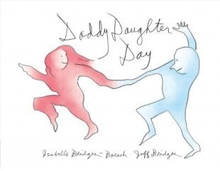 Daddy Daughter Day cena un informācija | Grāmatas mazuļiem | 220.lv