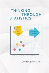 Thinking Through Statistics цена и информация | Книги по социальным наукам | 220.lv