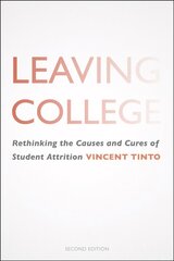 Leaving College: Rethinking the Causes and Cures of Student Attrition 2nd Revised edition cena un informācija | Sociālo zinātņu grāmatas | 220.lv