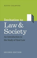 Invitation to Law and Society, Second Edition: An Introduction to the Study of Real Law 2nd ed. cena un informācija | Sociālo zinātņu grāmatas | 220.lv
