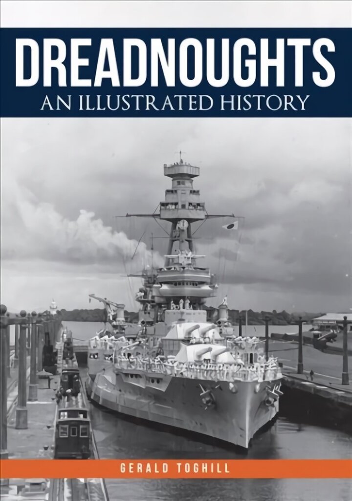 Dreadnoughts: An Illustrated History цена и информация | Sociālo zinātņu grāmatas | 220.lv