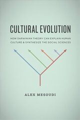 Cultural Evolution: How Darwinian Theory Can Explain Human Culture and Synthesize the Social Sciences cena un informācija | Sociālo zinātņu grāmatas | 220.lv