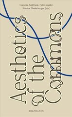 Aesthetics of the Commons цена и информация | Книги по социальным наукам | 220.lv
