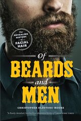 Of Beards and Men: The Revealing History of Facial Hair cena un informācija | Sociālo zinātņu grāmatas | 220.lv