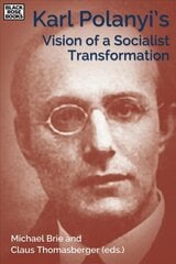 Karl Polanyi's Vision of Socialist Transformation cena un informācija | Sociālo zinātņu grāmatas | 220.lv