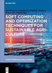 Soft Computing and Optimization Techniques for Sustainable Agriculture cena un informācija | Sociālo zinātņu grāmatas | 220.lv