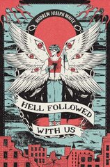 Hell Followed with Us цена и информация | Книги для подростков и молодежи | 220.lv