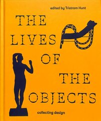 Lives of the Objects: Collecting Design cena un informācija | Mākslas grāmatas | 220.lv