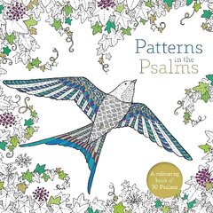 Patterns in the Psalms: A Colouring Book cena un informācija | Grāmatas par veselīgu dzīvesveidu un uzturu | 220.lv