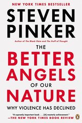 Better Angels of Our Nature: Why Violence Has Declined cena un informācija | Sociālo zinātņu grāmatas | 220.lv