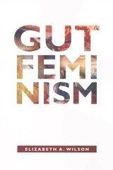 Gut Feminism cena un informācija | Sociālo zinātņu grāmatas | 220.lv