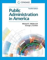 Public Administration in America 12th edition цена и информация | Книги по социальным наукам | 220.lv