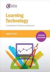 Learning Technology: A Handbook for FE Teachers and Assessors cena un informācija | Sociālo zinātņu grāmatas | 220.lv