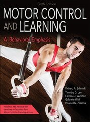 Motor Control and Learning: A Behavioral Emphasis Sixth Edition цена и информация | Книги по социальным наукам | 220.lv