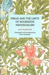 Freud and the Limits of Bourgeois Individualism cena un informācija | Sociālo zinātņu grāmatas | 220.lv