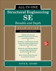 Structural Engineering SE All-in-One Exam Guide: Breadth and Depth, Second Edition 2nd edition цена и информация | Книги по социальным наукам | 220.lv