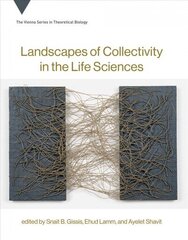 Landscapes of Collectivity in the Life Sciences цена и информация | Книги по социальным наукам | 220.lv