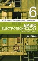 Reeds Vol 6: Basic Electrotechnology for Marine Engineers 5th edition cena un informācija | Sociālo zinātņu grāmatas | 220.lv