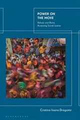 Power on the Move: Adivasi and Roma Accessing Social Justice cena un informācija | Sociālo zinātņu grāmatas | 220.lv