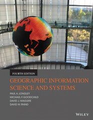 Geographic Information Science and Systems 4e 4th Edition цена и информация | Книги по социальным наукам | 220.lv