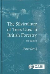 Silviculture of Trees Used in British Forestry 3rd edition cena un informācija | Sociālo zinātņu grāmatas | 220.lv