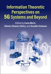 Information Theoretic Perspectives on 5G Systems and Beyond cena un informācija | Sociālo zinātņu grāmatas | 220.lv