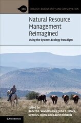 Natural Resource Management Reimagined: Using the Systems Ecology Paradigm cena un informācija | Sociālo zinātņu grāmatas | 220.lv