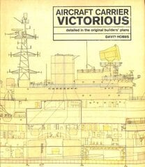 Aircraft Carrier Victorious: Detailed in the Original Builders' Plans cena un informācija | Sociālo zinātņu grāmatas | 220.lv