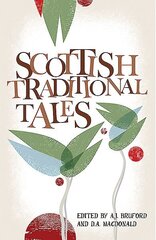 Scottish Traditional Tales New Edition cena un informācija | Sociālo zinātņu grāmatas | 220.lv