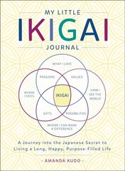 My Little Ikigai Journal: A Journey into the Japanese Secret to Living a Long, Happy, Purpose-Filled Life cena un informācija | Pašpalīdzības grāmatas | 220.lv