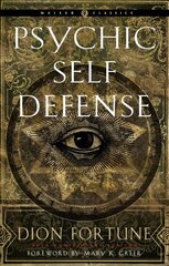 Psychic Self-Defense: The Definitive Manual for Protecting Yourself Against Paranormal Attack 90th Revised edition цена и информация | Самоучители | 220.lv