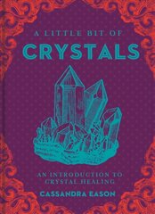 Little Bit of Crystals: An Introduction to Crystal Healing cena un informācija | Pašpalīdzības grāmatas | 220.lv
