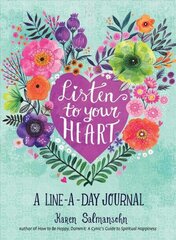 Listen to Your Heart: A Line-a-Day Journal with Prompts: A Line-a-Day Journal cena un informācija | Pašpalīdzības grāmatas | 220.lv