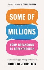 Some of Millions: From Breakdown to Breakthrough cena un informācija | Pašpalīdzības grāmatas | 220.lv