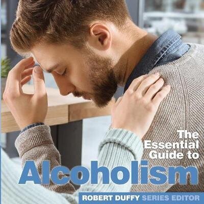 Alcoholism: The Essential Guide цена и информация | Pašpalīdzības grāmatas | 220.lv