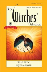 Witches' Almanac 2021: Issue 40, Spring 2021 to Spring 2022 the Sun - Rays of Hope цена и информация | Самоучители | 220.lv
