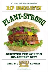 Plant-Strong: Discover the World's Healthiest Diet--With 150 Engine 2 Recipes cena un informācija | Pašpalīdzības grāmatas | 220.lv