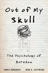 Out of My Skull: The Psychology of Boredom цена и информация | Самоучители | 220.lv