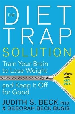 Diet Trap Solution: Train Your Brain to Lose Weight and Keep It Off for Good цена и информация | Pašpalīdzības grāmatas | 220.lv