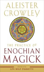Practice of Enochian Magick cena un informācija | Pašpalīdzības grāmatas | 220.lv