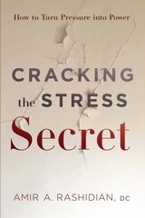 Cracking the Stress Secret: How to Turn Pressure Into Power cena un informācija | Pašpalīdzības grāmatas | 220.lv